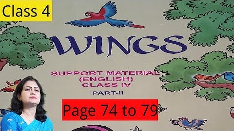 Class 4 English Wings book Part 2 Page 74 to 79|@SMClassess