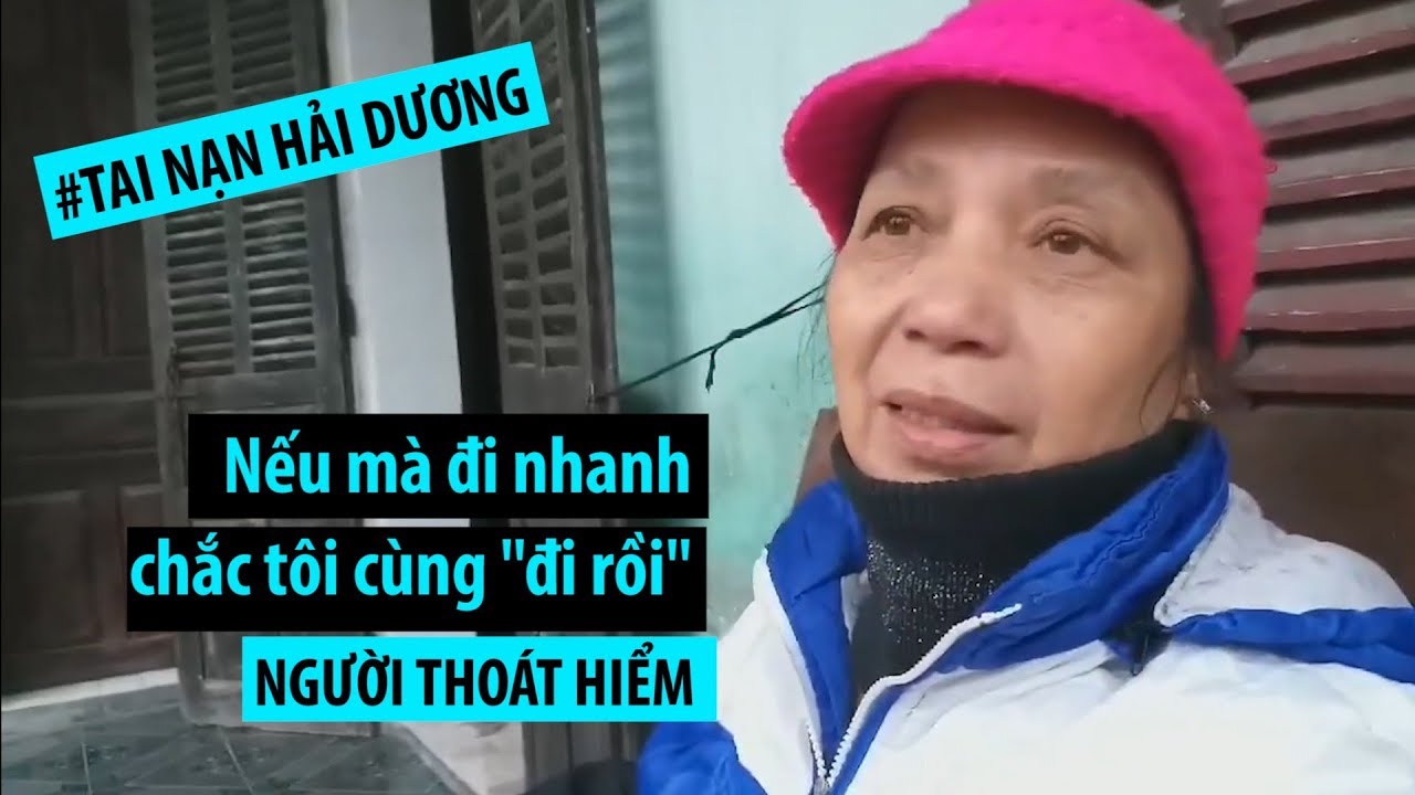 Lời kể của người thoát hiểm trong tai nạn thảm khốc 8 người chết ở Hải Dương