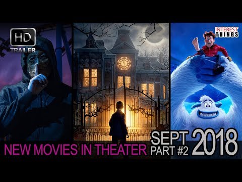 best-movies-in-theaters-in-september-2018-part-#2
