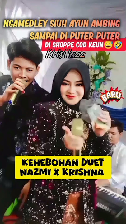 Baru Duet Nazmi Nadia ft Krishna Sagara Siuh Medley Ayun Ambing Kang Haji Live Bandung Music