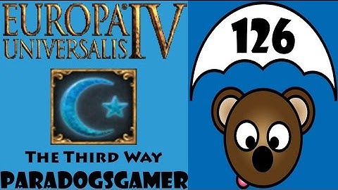 EU4 - The Third Way as Pate - Episode 126