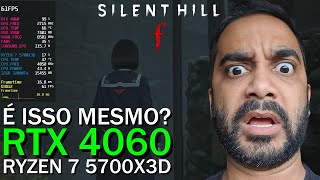 SE MAIS JOGOS TIVESSEM ESSA OTIMIZAÇÃO… SILENT HILL F NA RTX 4060 COM O RYZEN 7 5700X3D