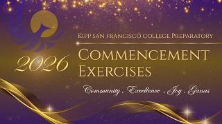 2026 KIPP SFCP Graduation Ceremony