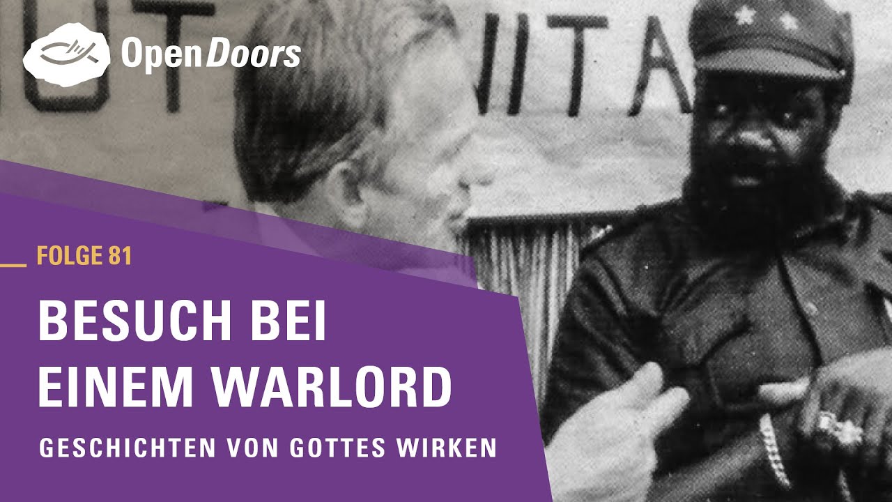 Besuch bei einem Warlord | Geschichten von Gottes Wirken