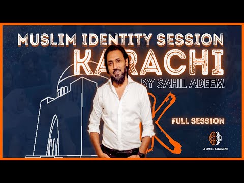 Sahil Adeem in Karachi | Muslim Identity Session