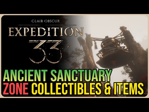Expedition 33 – All Ancient Sanctuary Collectibles
