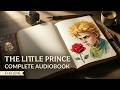 The Little Prince | Full Story Reading with Soothing Voice