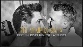 The Memphis Mafia Discuss Elvis Presley's Health Problems - Part 2