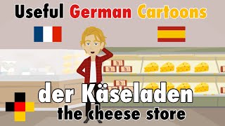 Learn Useful German The Cheese Store - Der Käseladen