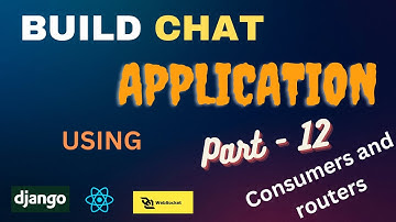 Django Channels and React Chat App Tutorial: Part 12 - Creating a Consumer in django channels