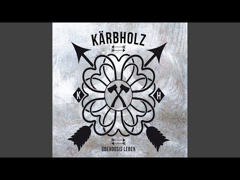 Kärbholz - Ich hoffe Du kannst mich sehen
