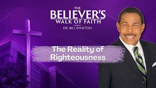 The Reality of Righteousness: The Believers Walk of Faith | #FoxSoulChurch - 7/12/26