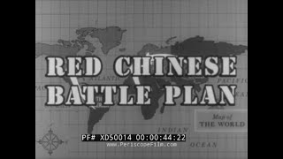 'RED CHINESE BATTLE PLAN'  1967 CHINESE COMMUNIST THREAT DOCUMENTARY  KOREAN WAR   XD50014