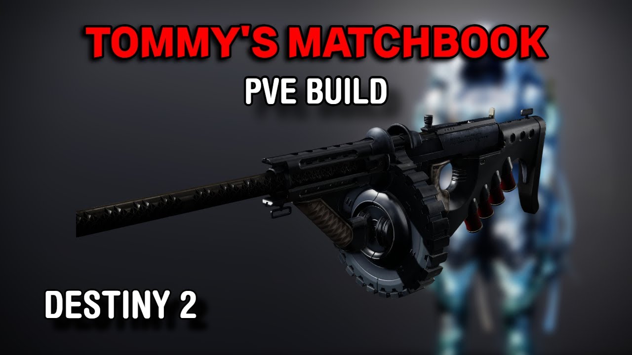 Tommy's Matchbook Build | Destiny 2 Build - YouTube