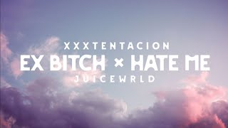 Xxxtentacion × JuiceWrld -  Ex Bitch × Hate Me (lyrics video)