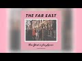 The far east  nyc dream audio