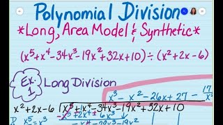 Polynomial Division - Long, Area Model, and Synthetic