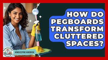 How Do Pegboards Transform Cluttered Spaces? - Homekeeping Handbook