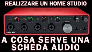 SCHEDA AUDIO: a cosa serve?