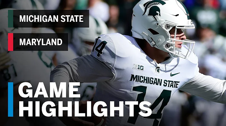 Highlights: Michigan State Spartans vs. Maryland Terrapins | Big Ten Football