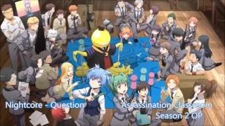 Nightcore - Question[Assassination Classroom]