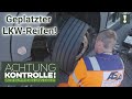 LKW-Reifen geplatzt und um FELGE gewickelt! | Achtung Kontrolle