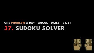 LeetCode 37 | Daily Challenge | 2025.08.31 | Java | no talking