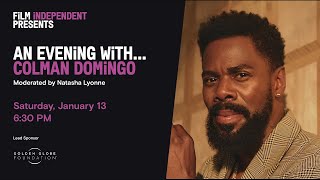 An Evening With... Colman Domingo - Natasha Lyonne moderates | Film Independent Presents