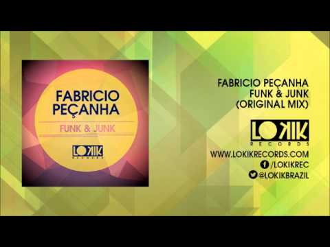 Fabricio Peçanha - Funk & Junk (Original Mix)