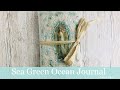 Sea Green Ocean Junk Journal by Jane Chipp!