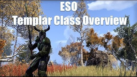 ESO - Templar Class Overview