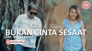 Yochen Amos ft Ranny Nanulaitta - Bukan Cinta Sesaat