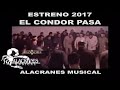 El Cóndor Pasa Alacranes Musical
