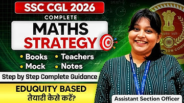 🎯Complete Math Strategy for SSC CGL/CHSL/MTS 2026 ✅🔥|Eduquity Based Preparation|Score 50/50 in Math📚