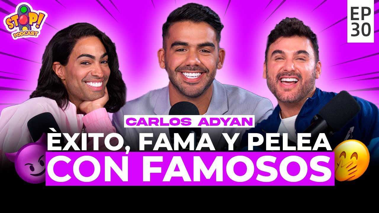 Nunca tuve Miedo - Carlos Adyan - Stop Podcast  ft @PollitoTropical Cap 30