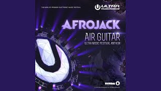 Air Guitar (Ultra Music Festival Anthem) @channel/UCgJqds2cC7CBJAaUchpdJFQ