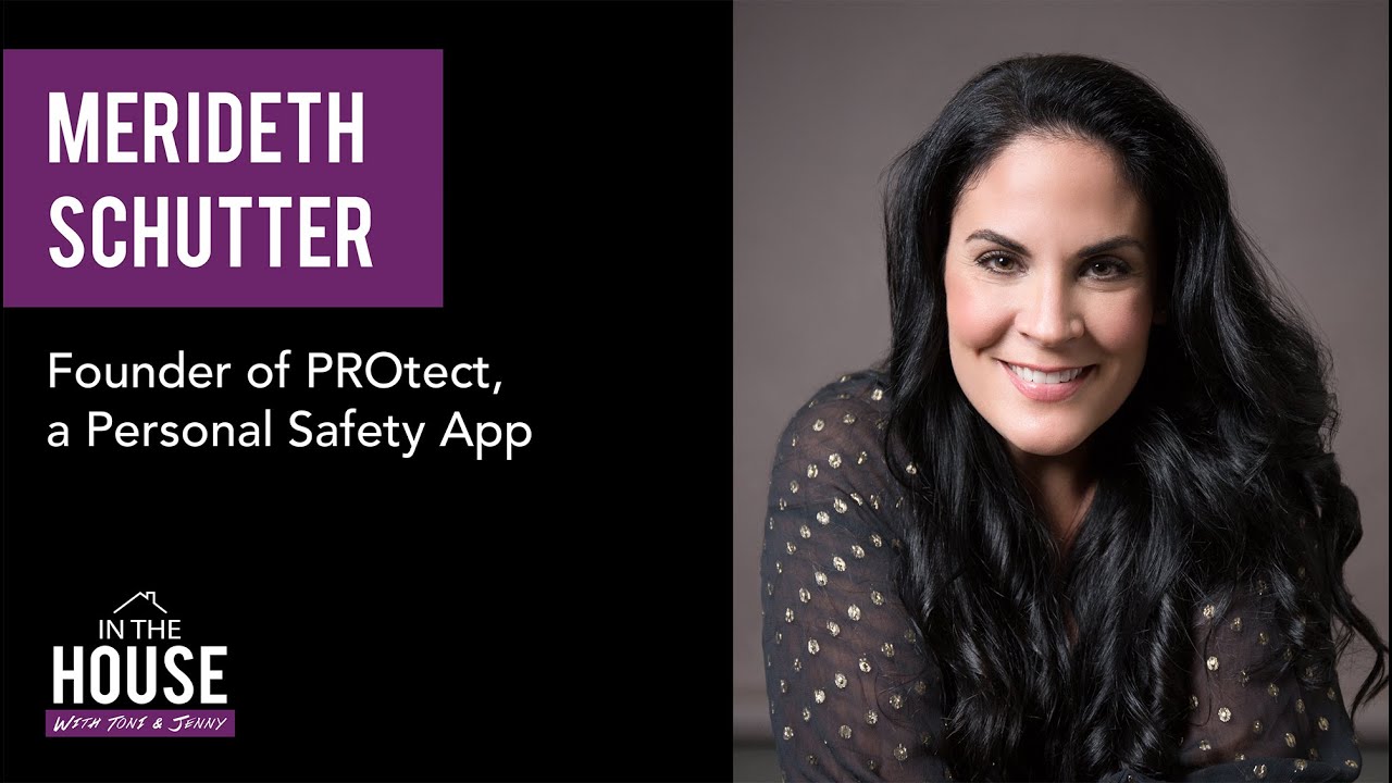 Merideth Schutter MERIDETH SCHUTTER - Founder of PROtect, a Personal Safety App - YouTube