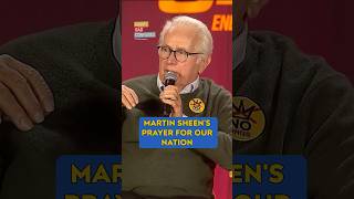 Martin Sheen offers a prayer for our nation