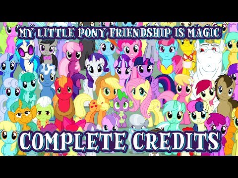 [Credits] My Little Pony Friendship is Magic - Complete Credits (Alternative Version)