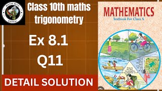 📘 Class 10 Maths Chapter 8 | Trigonometry Ex 8.1 Q11 | Step by Step Solution | NCERT | HBSE/CBSE