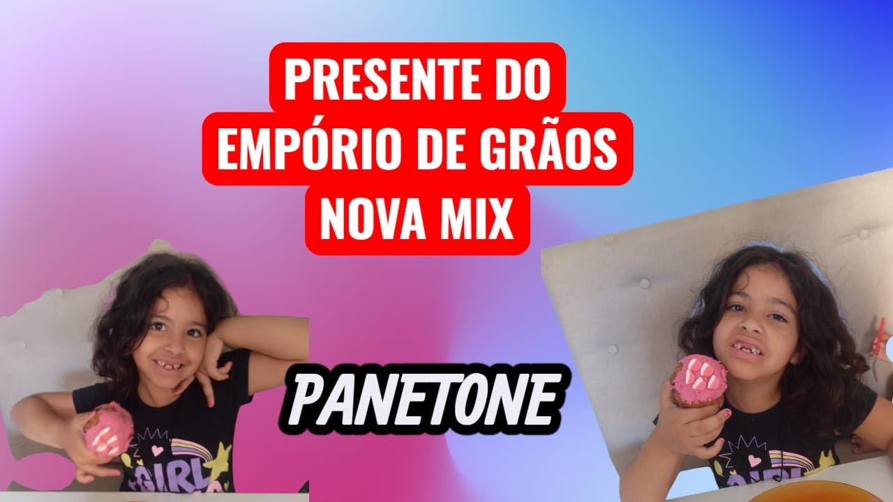 PANETONE| A  AMIGA ARRASOU | EMPÓRIO DE GRÃOS NOVA MIX