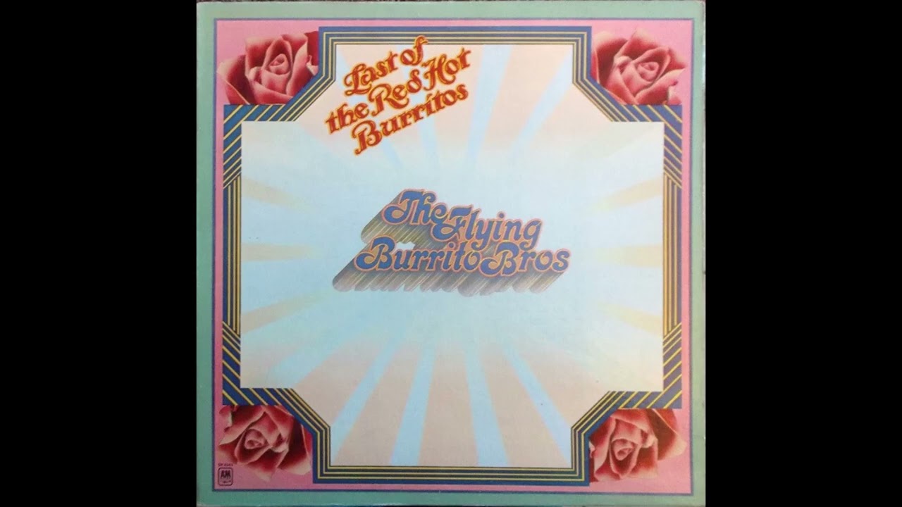 The Flying Burrito Bros Six Days On The Road YouTube