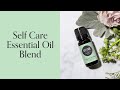 Self Care Essential Oil Blend