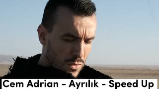 Cem Adrian - Ayrılık - Speed Up Resimi