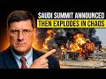 Saudi Arabia Explodes In Chaos Just Minutes After Summit Was Announced  Scott Ritter