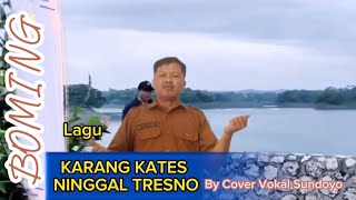 Lagu KARANG KATES NINGGAL TREZNO