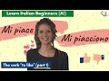 15. Learn Italian Beginners (A1): The verb “to like” (pt 1- “Mi piace / mi piacciono”)