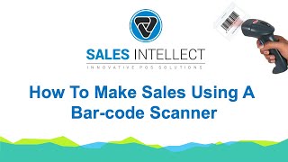 How To Use A Barcode Scanner With Sales Intellect POS System