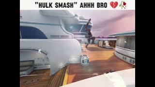 Hulk smash  ahh reaction 