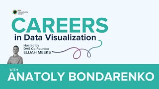 Career Paths in Data Viz: Anatoly Bondarenko